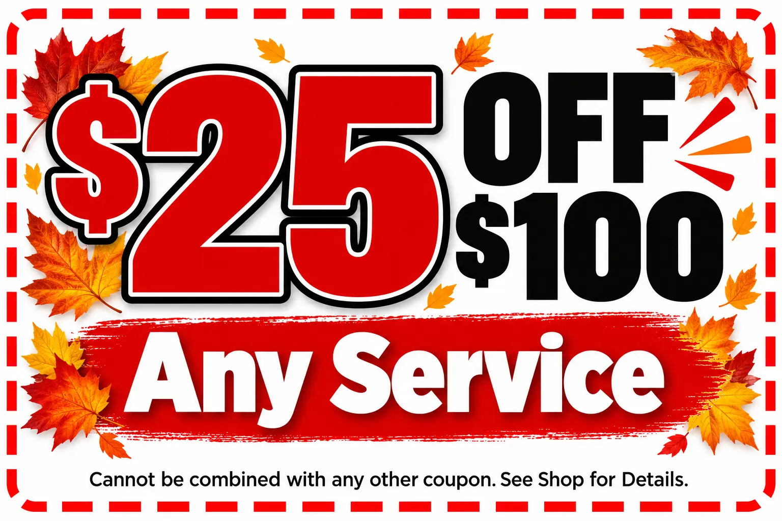 $25 off Any Service of $100 or More Special Image